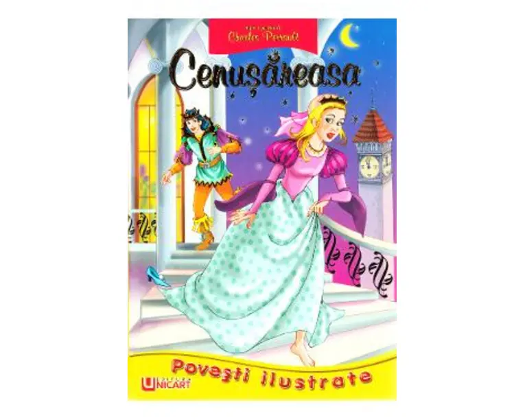 Povesti ilustrate - Cenusareasa - Charles Perrault