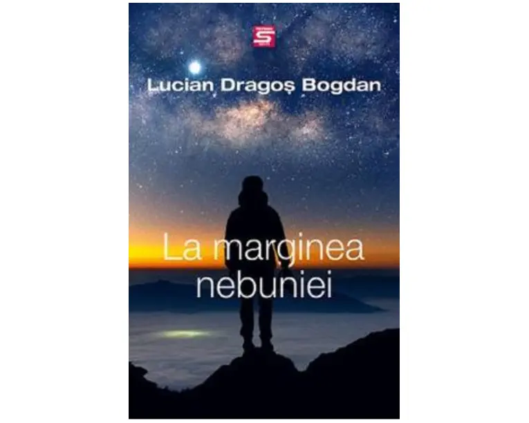 La marginea nebuniei - Lucian-Dragos Bogdan