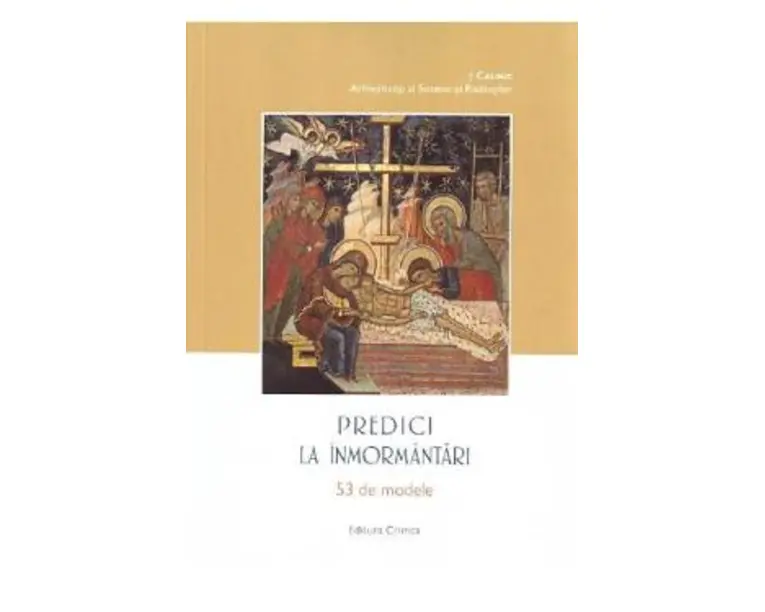 Predici la inmormantari. 53 de modele - Calinic