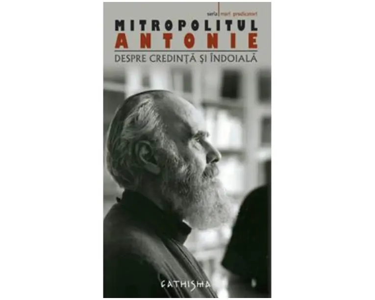 Despre credinta si indoiala - Antonie