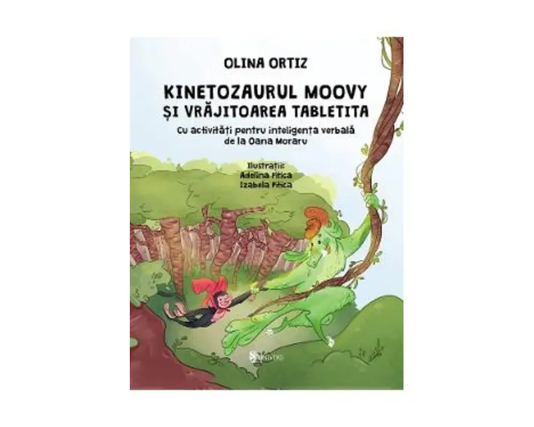 Kinetozaurul Moovy si vrajitoarea Tabletita - Olina Ortiz