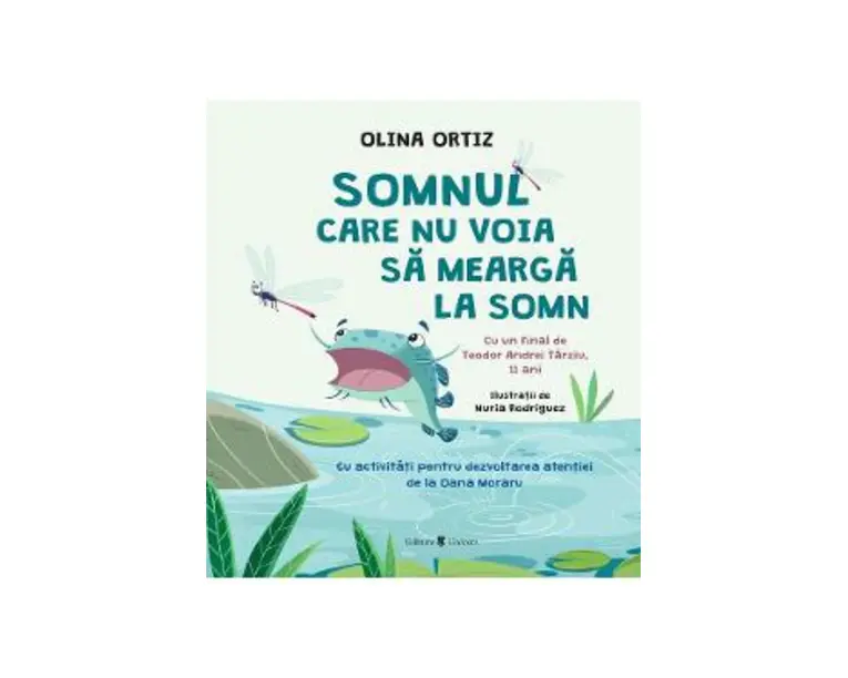 Somnul care nu voia sa mearga la somn - Olina Ortiz