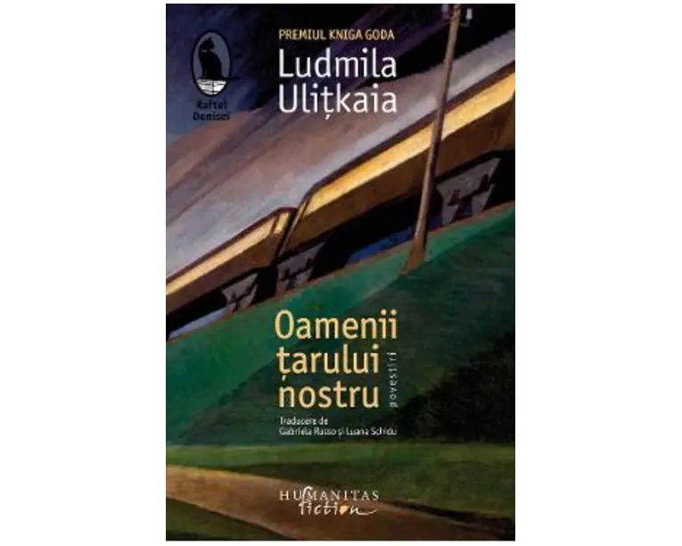 Oamenii tarului nostru. Povestiri - Ludmila Ulitkaia