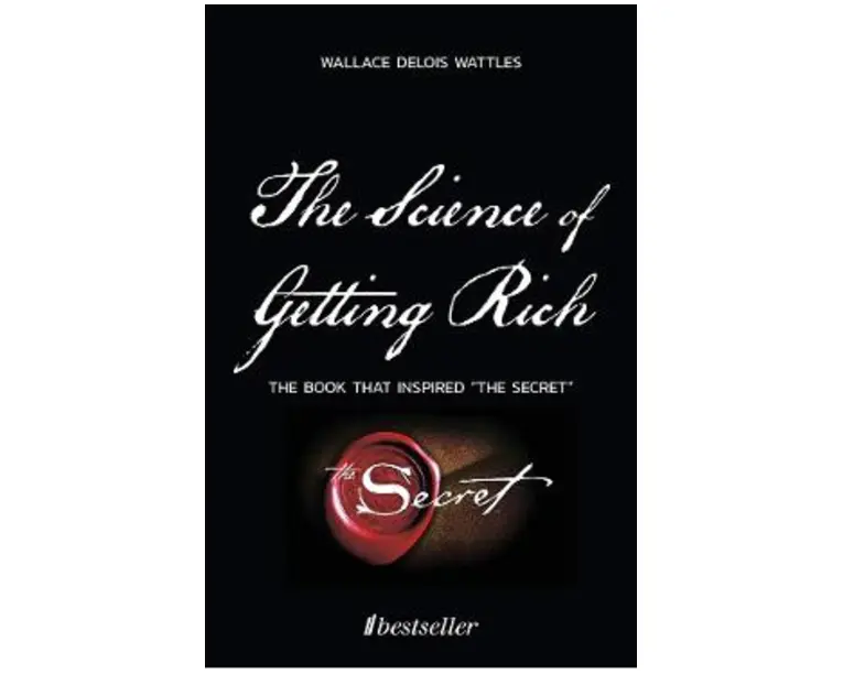 The Science of Getting Rich - Wallace Delois Wattles