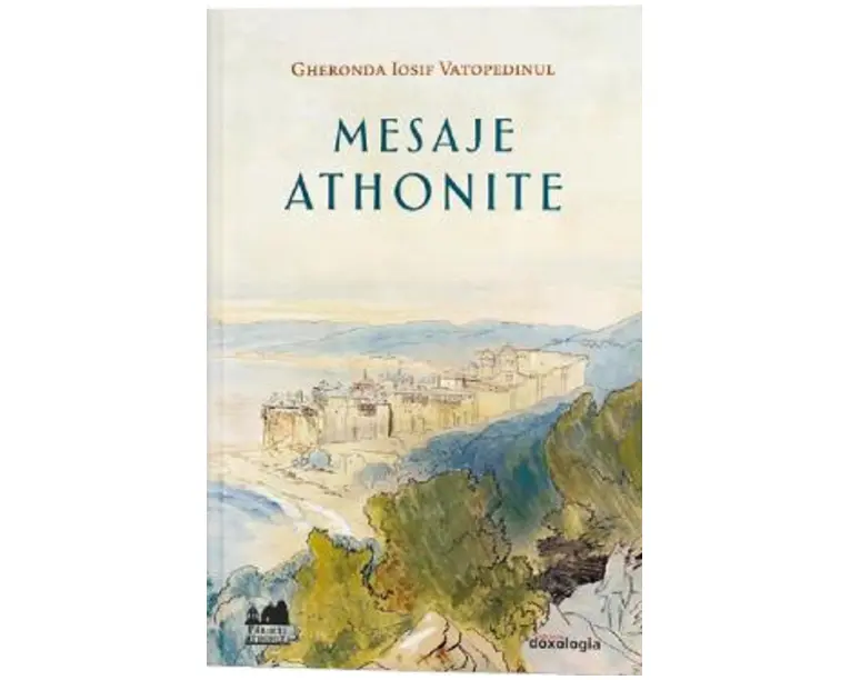 Mesaje athonite - Gheronda Iosif Vatopedinul