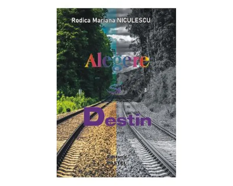 Alegere si destin - Rodica Mariana Niculescu