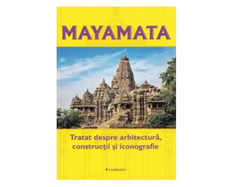 Mayamata. Tratat despre arhitectura, Constructii si iconografie
