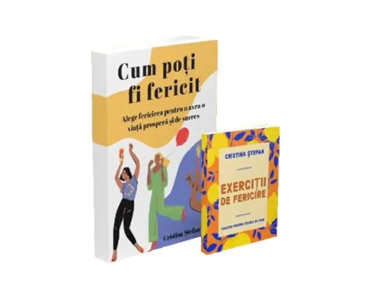 Pachet: Cum poti fi fericit + Exercitii de fericire - Cristina Stefan
