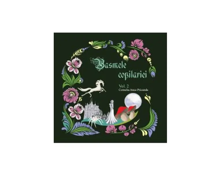 Basmele copilariei Vol.2 - Cornelia Anca Pricunda