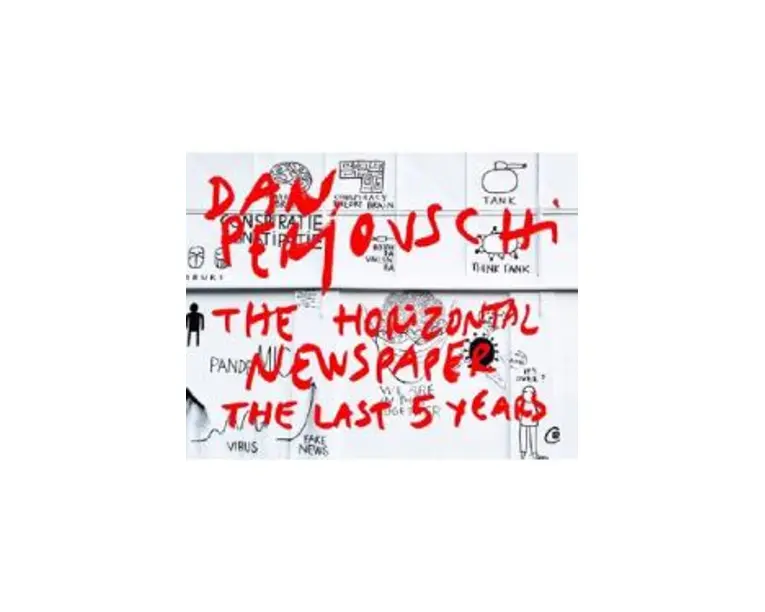 Postcards. The Horizontal Newspaper. The Last Five Years: 2019-2023 - Dan Perjovschi