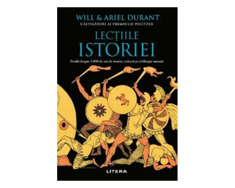 Lectiile istoriei - Will Durant, Ariel Durant