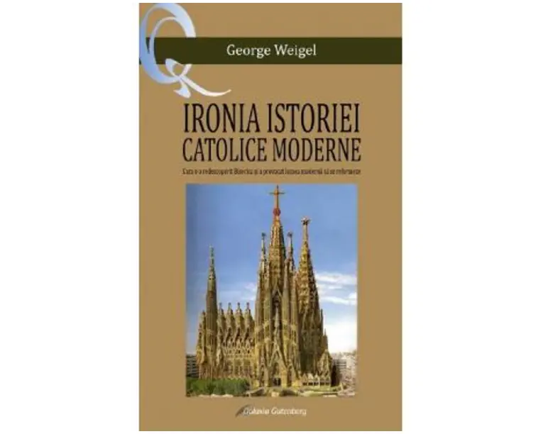 Ironia istoriei catolice moderne - George Weigel