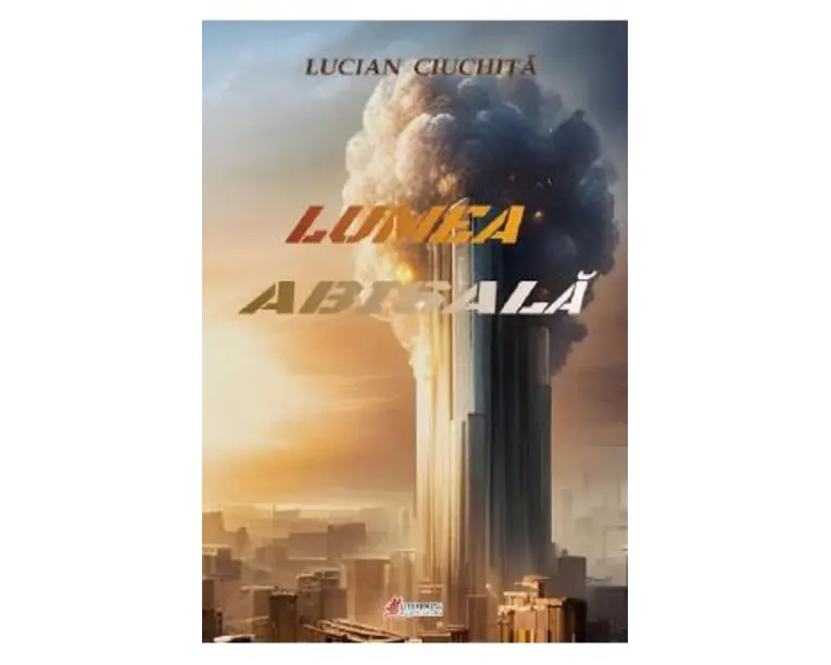 Lumea abisala - Lucian Ciuchita