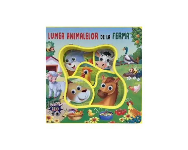 Lumea animalelor de la ferma. Carte 3D