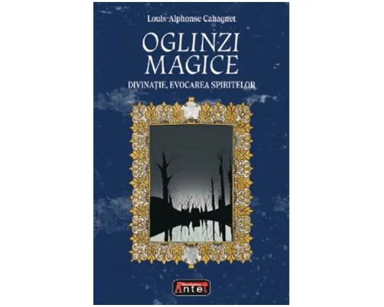 Oglinzi magice - Louis-Alphonse Cahagnet