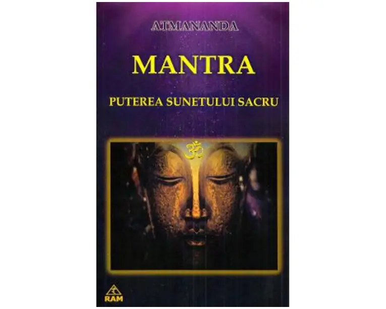 Mantra. Puterea sunetului sacru - Atmananda
