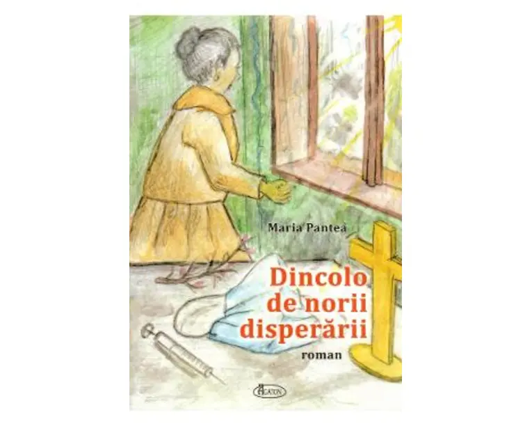 Dincolo de norii disperarii - Maria Pantea