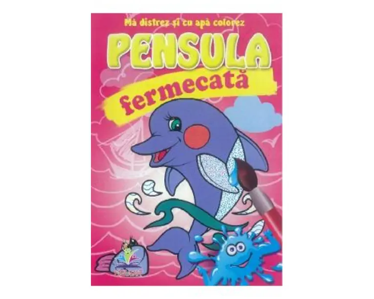 Pensula fermecata. Ma distrez si cu apa colorez. Delfinasul
