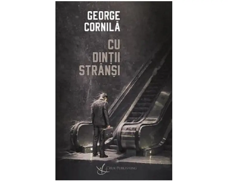 Cu dintii stransi - George Cornila
