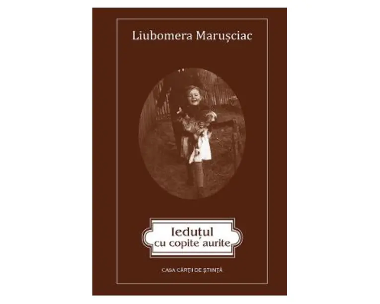 Iedutul cu copite aurite - Liubomera Marusciac