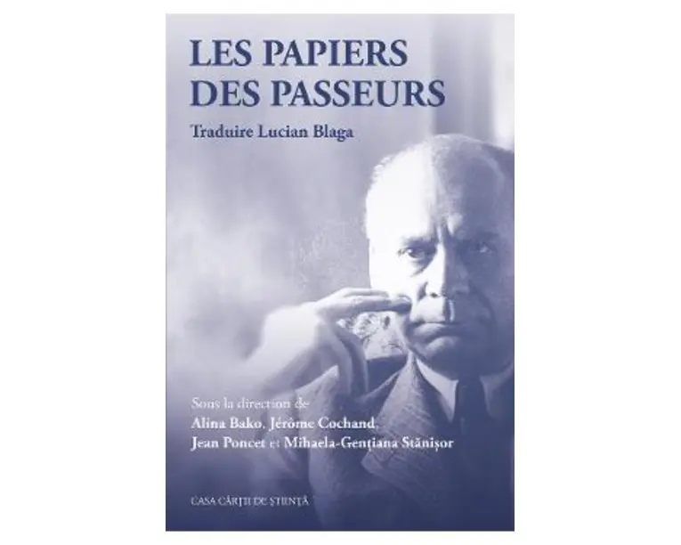 Les papiers des passeurs. Traduire Lucian Blaga - Alina Bako, Jerome Cochand, Jean Poncet, Mihaela-Gentiana Stanisor