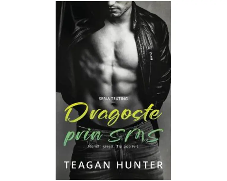 Dragoste prin sms. Numar gresit. Tip potrivit - Teagan Hunter