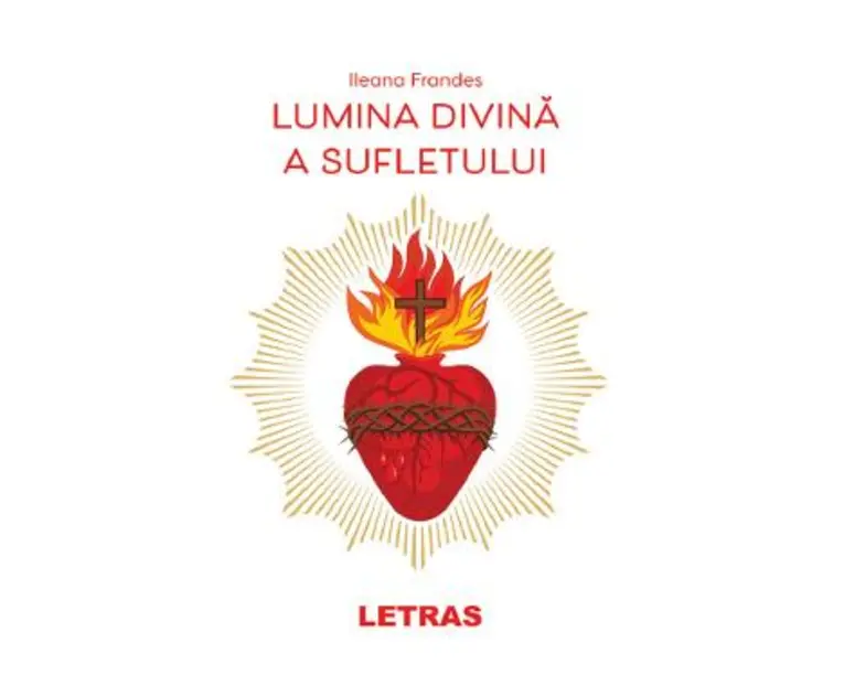 Lumina divina a sufletului - Ileana Frandes