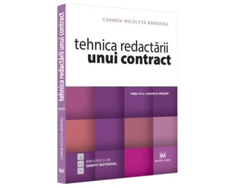 Tehnica redactarii unui contract Ed.2 - Carmen-Nicoleta Barbieru