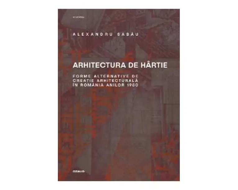 Arhitectura de hartie - Alexandru Sabau