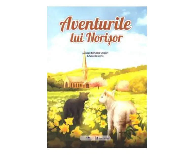 Aventurile lui Norisor - Lukacs Mihaela Gligan, Adelaida Iancu