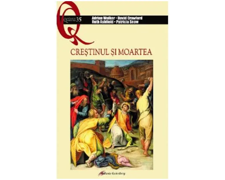 Crestinul si moartea - Adrian Walker, David Crawford, Ruth Ashfield, Patricia Snow