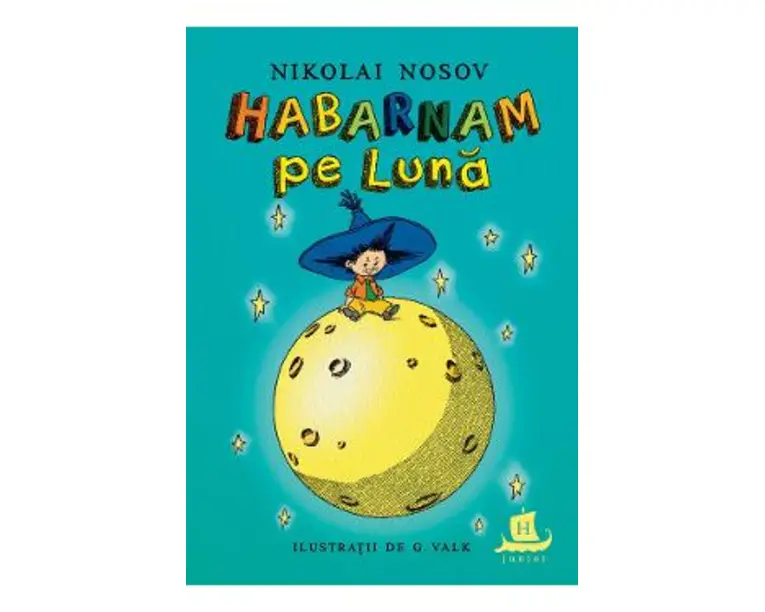 Habarnam pe Luna - Nikolai Nosov