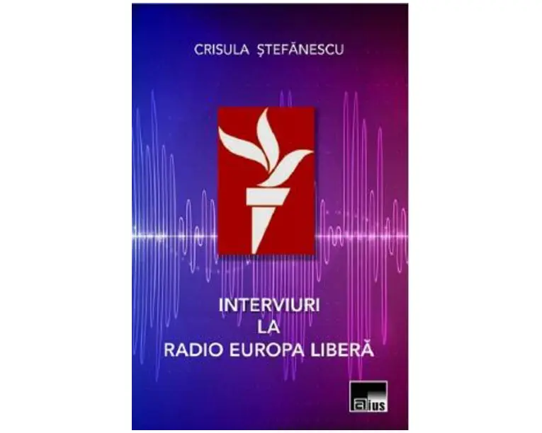 Interviuri la Radio Europa Libera - Crisula Stefanescu