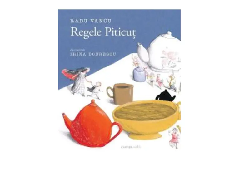 Regele Piticut - Radu Vancu, Irina Dobrescu