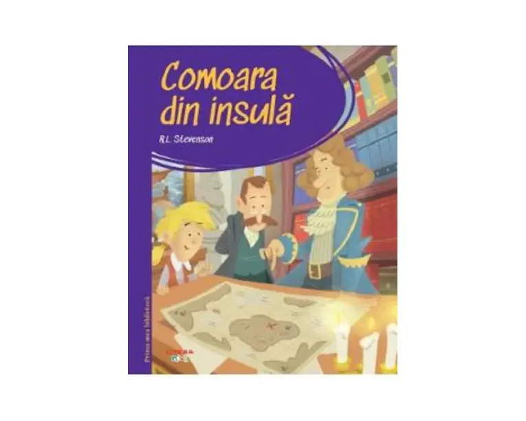 Comoara din insula. Prima mea biblioteca - Robert Louis Stevenson