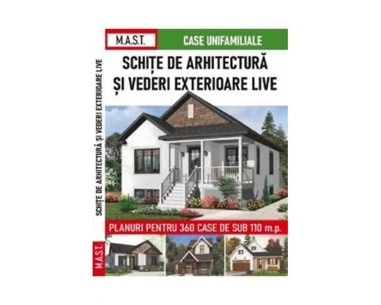Schite de arhitectura si vederi exterioare. Planuri pentru 360 case sub 110 m.p.