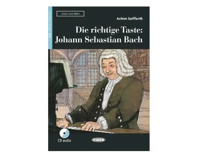 Die richtige Taste. Johann Sebastian Bach - Achim Seiffarth