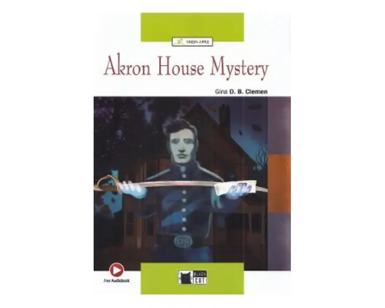 Akron House Mystery - Gina D. B. Clemen