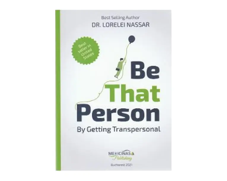 Be That Person by Getting Transpersonal - Lorelei Nassar