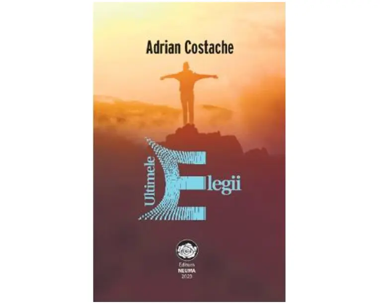 Ultimele elegii - Adrian Costache