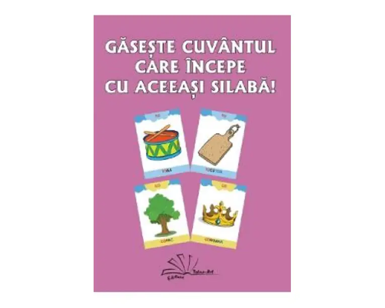 Gaseste cuvantul care incepe cu aceeasi silaba! - Daniela Dosa