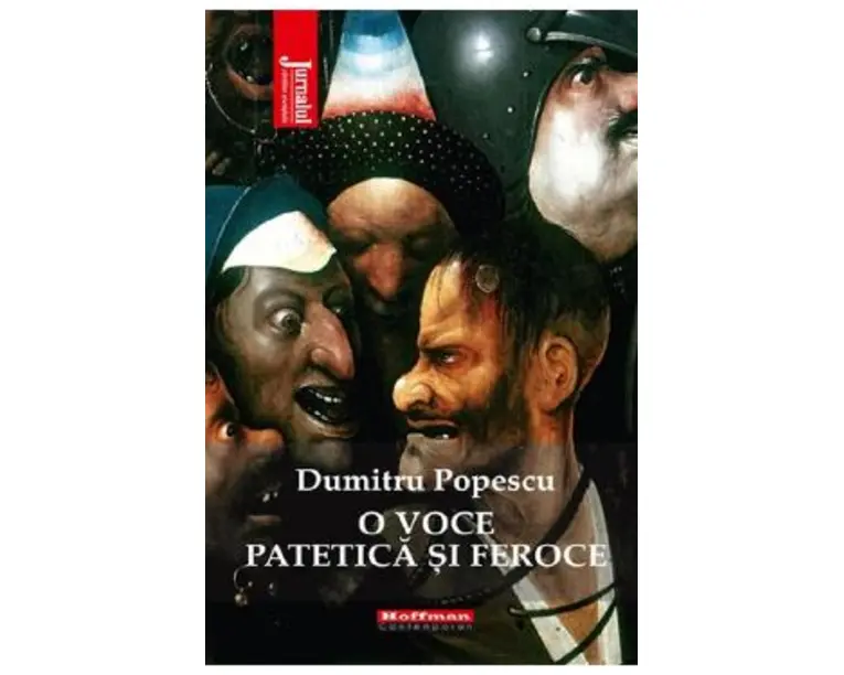 O voce patetica si feroce - Dumitru Popescu