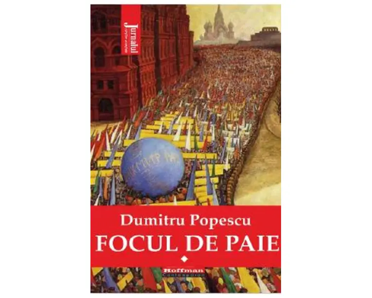 Focul de paie Vol.1 - Dumitru Popescu