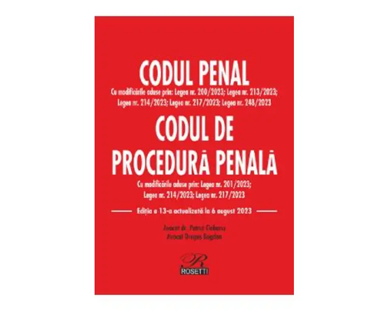 Codul penal. Codul de procedura penala Act. 6 august 2023