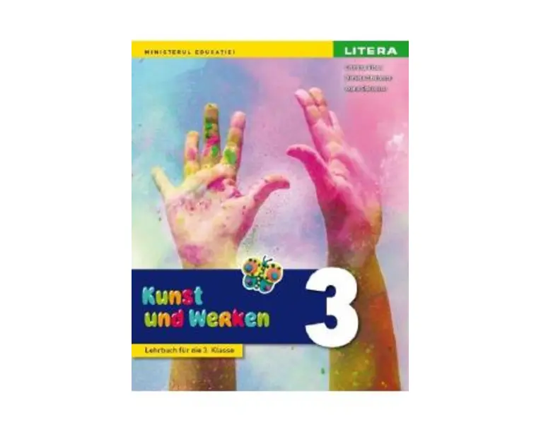 Arte vizuale si abilitati practice - Clasa 3 - Manual in limba germana - Ioana Stoicescu, Daniela Stoicescu, Cristina Rizea