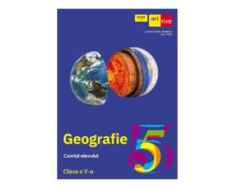 Geografie - Clasa 5 - Caietul elevului - Carmen Camelia Radulescu, Ionut Popa