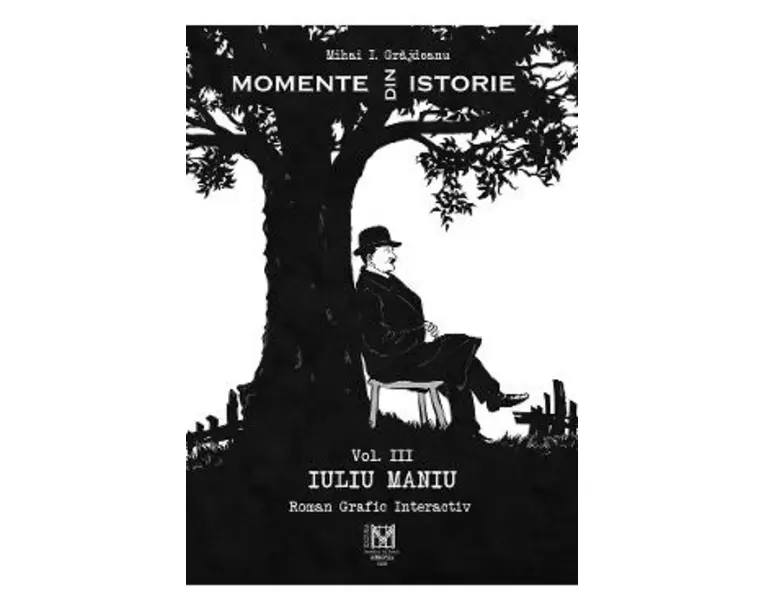 Momente din istorie Vol.3 - Mihai I. Grajdeanu