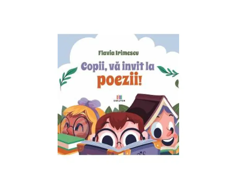 Copii, va invit la poezii! - Flavia Irimescu