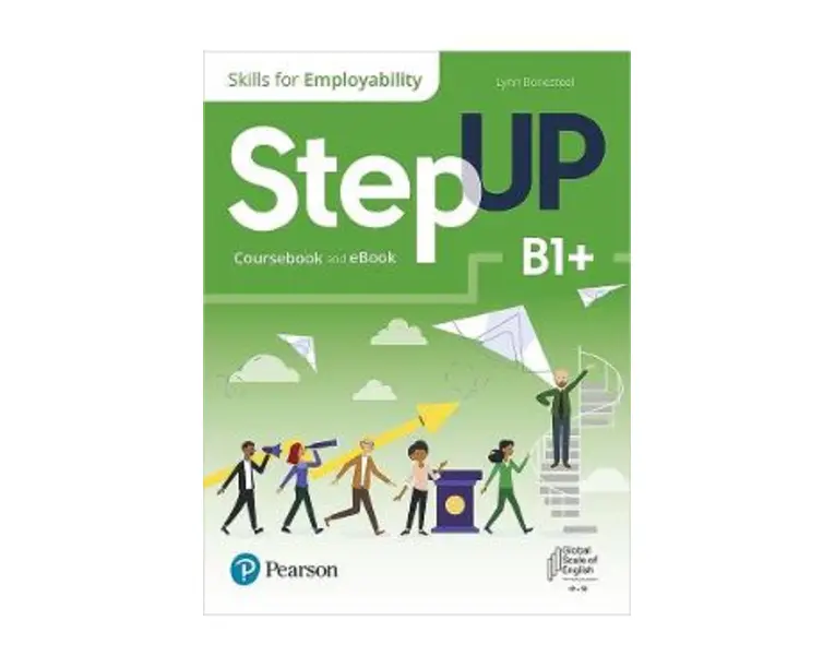 Step Up. Skills for Employability B1+. Coursebook + Ebook - Lynn Bonesteel, Robyn Brinks Lockwood, Carolyn Mailler, Azra Uslu