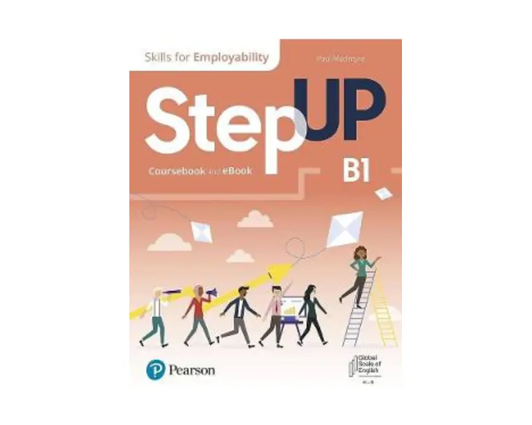 Step Up. Skills for Employability B1. Coursebook + Ebook - Paul MacIntyre, Linda Butler, Robyn Brinks Lockwood, Amy Renehan